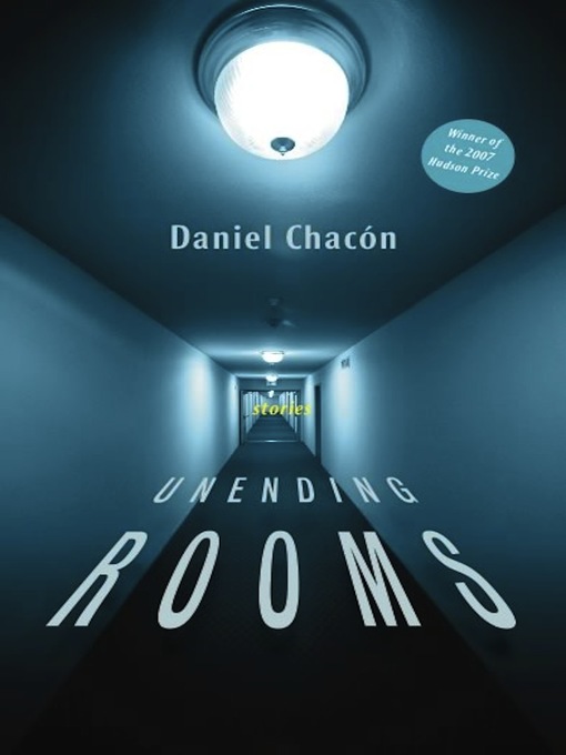 Title details for Unending Rooms by Daniel Chacon - Available